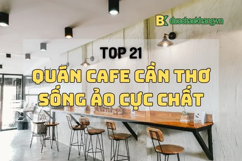 Khám phá 21 quán cafe Cần Thơ sống ảo cực chất, view siêu đẹp 2024