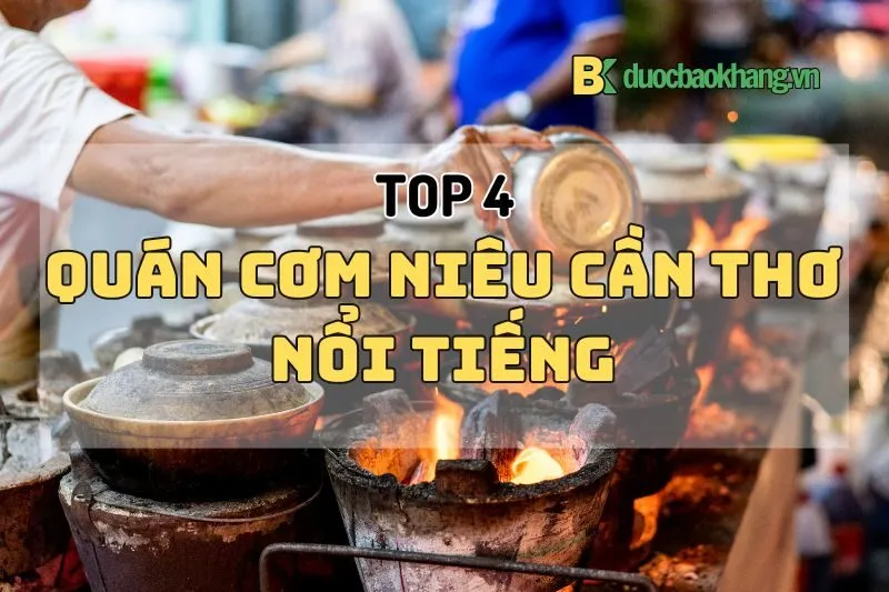 Top 4 quán cơm niêu Cần Thơ nổi tiếng 2024 không thể bỏ qua