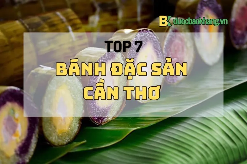 Top 7 loại bánh đặc sản Cần Thơ 2024: Bánh tét, bánh cống, bánh tráng